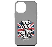 Troppo bello per il dominio britannico - Umorismo patriottico amante della libertà Custodia per iPhone 12 mini