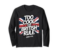 Troppo Bello per Il dominio Britannico - Umorismo Patriottico Amante della libertà Maglia a Manica