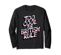 Troppo Bello per Il dominio Britannico - Umorismo Patriottico della Storia Americana Maglia a Manica