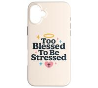 Troppo benedetto per essere sottolineato la fede cristiana Versetto della Bibbia Custodia per iPhone 16 Plus