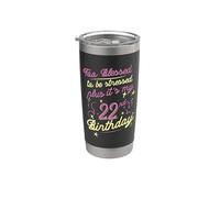 Troppo benedetto per essere stressato 22 ° compleanno che gira 22 Anni Bicchiere termico in acciaio inox doppia parete