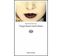 Troppo buoni con le donne