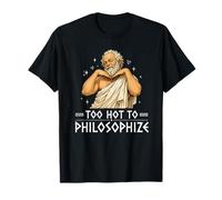 Troppo Caldo per filosofare Socrate Divertente Maglietta