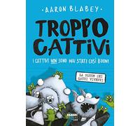 Troppo cattivi. Vol. 4: La notte dei gatti viventi