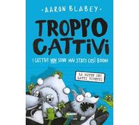 Troppo Cattivi. La notte dei gatti viventi (Vol. 4)