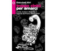 Troppo cinici per amarci. Poesia, musica e dissenso materiali dal Premio Dubito 2024