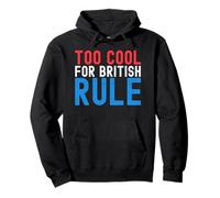 Troppo Cool per Il dominio Britannico Divertente 4 luglio 4 luglio Felpa con Cappuccio