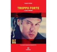 Libri Franco Ferrini - Troppo Forte Di Carlo Verdone