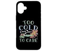 Troppo freddo da curare Inverno Neve Clima nevoso Stagione fredda Ghiaccio Custodia per iPhone 16 Plus