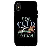 Troppo freddo da curare Inverno Neve Clima nevoso Stagione fredda Ghiaccio Custodia per iPhone X/XS
