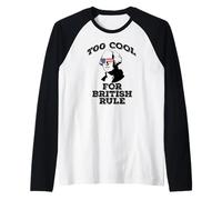Troppo Freddo per LA Regola Britannica 4 luglio George Washington Meme Maglia con Maniche Raglan