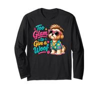 Troppo Glam per Dare Un atteggiamento da Cane sfacciato Maglia a Manica
