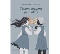 Troppo leggera per volare