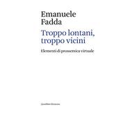 Troppo lontani, troppo vicini. Elementi di prossemica virtuale