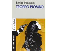 Troppo piombo