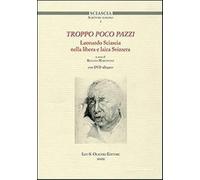 Troppo poco pazzi. Leonardo Sciascia nella libera e laica Svizzera. Con DV...