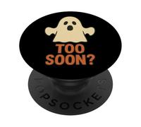 Troppo presto? Fantasma PopSockets PopGrip Adesivo