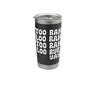 Troppo Rah Loo Too Rah Loo Rye Yay Vieni Eileen Bicchiere termico in acciaio inox doppia parete