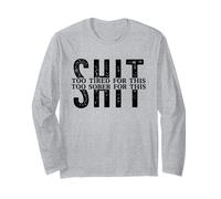 Troppo Stanco Troppo SOBRO per Questa Merda Celebrate Sobriety Meme Maglia a Manica