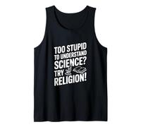 Troppo Stupido per capire la Scienza? Prova la Religione! Canotta