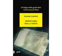 Troppo tardi per la verità. Un caso di Petri e Miceli