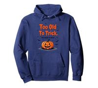Troppo Vecchio per ingannare Troppo Giovane per Trattare l'umorismo di Halloween Felpa con Cappuccio, Unisex per Adulti, Navy, S