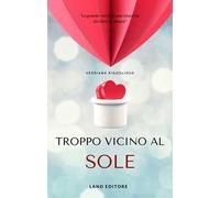 Troppo vicino al sole