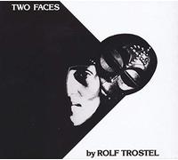 Trostel Rolf - Two Faces