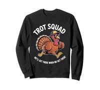 Trot Squad We 'll Get Running Turkey Design Felpa