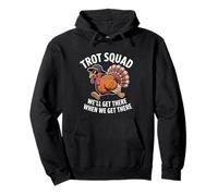 Trot Squad We 'll Get Running Turkey Design Felpa con Cappuccio