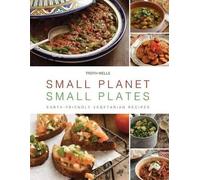 Troth Wells Small Planet, Small Plates (Tascabile)