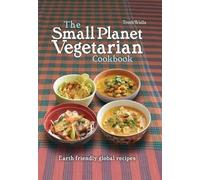 Troth Wells The Small Planet Vegetarian Cookbook (Copertina rigida)