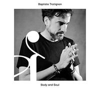 Trotignon, Baptiste - Body and Soul