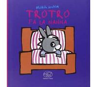 Trotro fa la nanna. Ediz. illustrata