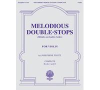 Trott: Melodious Double-Stops for the Violin (Complete) by Unknown(2007-10-01)