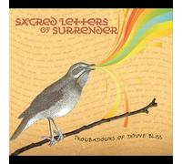 Troubadours of Divine Bliss - Sacred Letters of Surrender