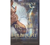Trouble at the Fulbright: An MM Paranormal Romance