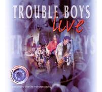 Trouble Boys - Live-20 Jahre