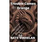 Trouble Comes in Orange