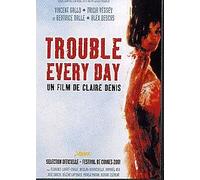 Trouble every day