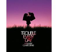 Trouble Every Day