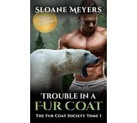 Trouble in a Fur Coat: (Édition Française) Un roman de métamorphose d'ours