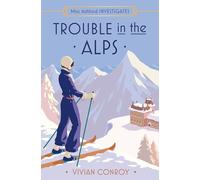 Trouble in the Alps: The thrilling Alpine cosy mystery detective fiction book for 2025!: Book 6