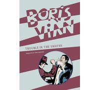Boris Vian Trouble in the Swaths (Tascabile)