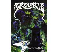 Trouble - Live In Stockholm (DVD) Trouble