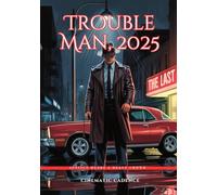Trouble Man, 2025: Justice Wears a Heavy Crown