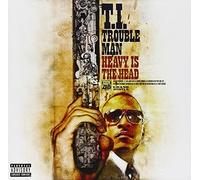 Trouble Man: Heavy Is the Head by T.I.