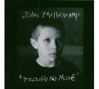 Trouble No More by JOHN MELLENCAMP (2008-04-01)