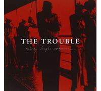 Trouble - Nobody Laughs Anymore