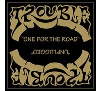 Trouble One for the Road/Unplugged Album